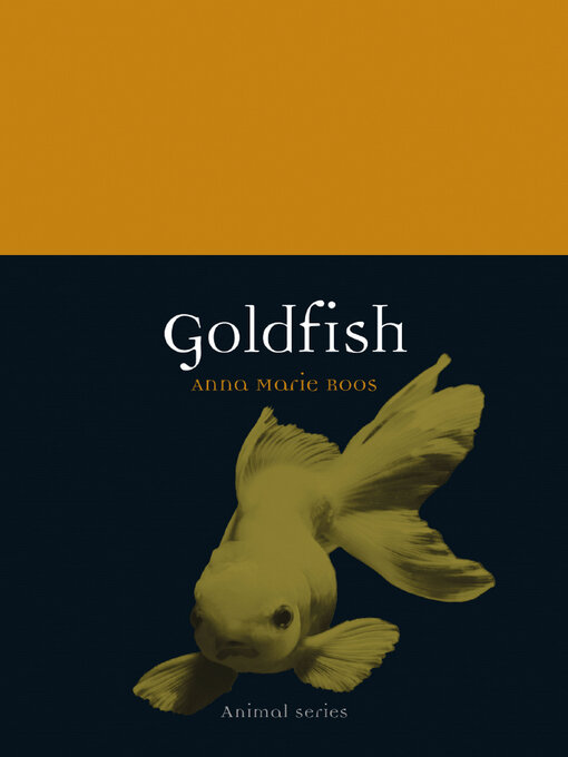 Title details for Goldfish by Anna Marie Roos - Available